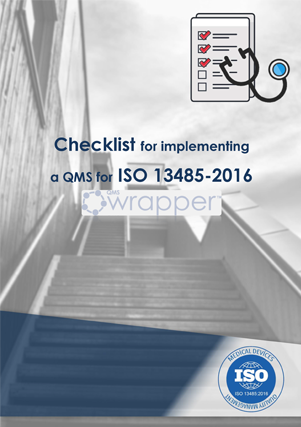 Checklist for implementing a QMS for ISO 13485-2016