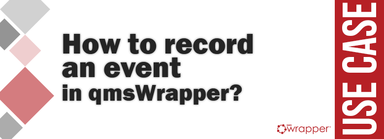 How to record an event in qmsWrapper?