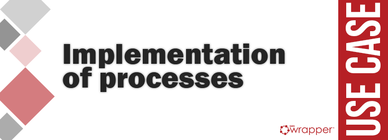 Implementation of processes