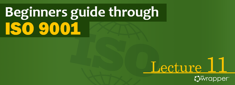 Awareness of support in ISO 9001 – Lecture 11 Awareness of support in ISO 9001 – Lecture 11