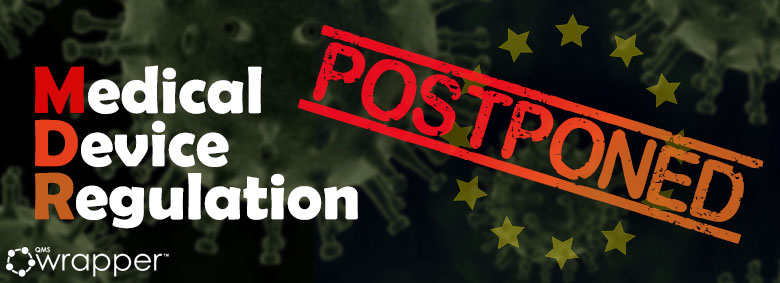 It’s Official – MDR was postponed for a year It’s Official – MDR was postponed for a year