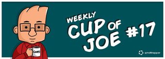 Weekly Cup of Joe #17 –Don’t Buy Pig in a Poke! 